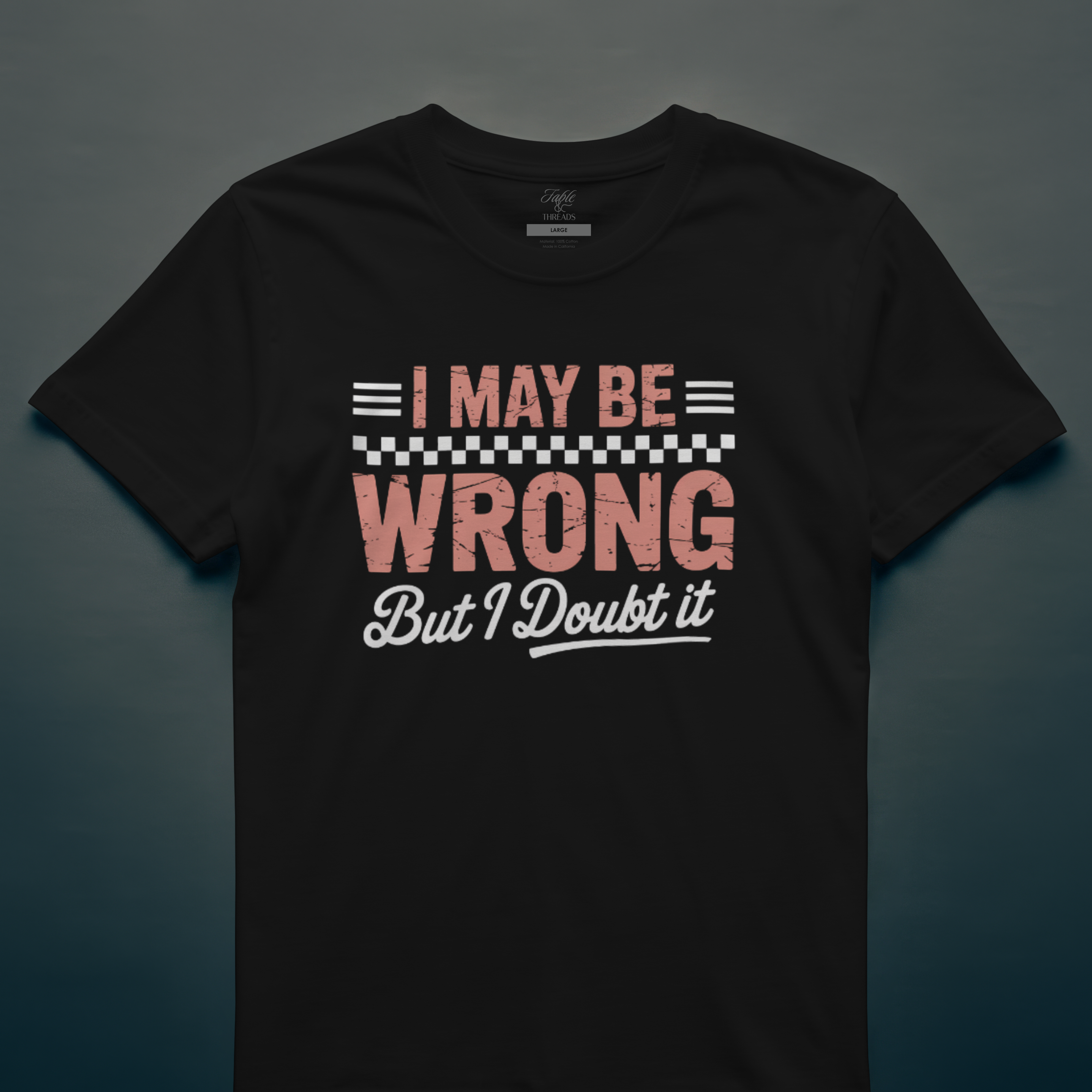 I May Be Wrong...