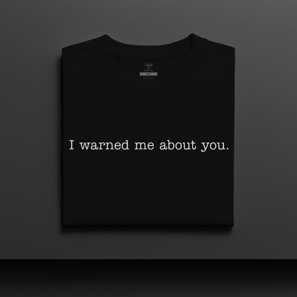 I Warned Me About You