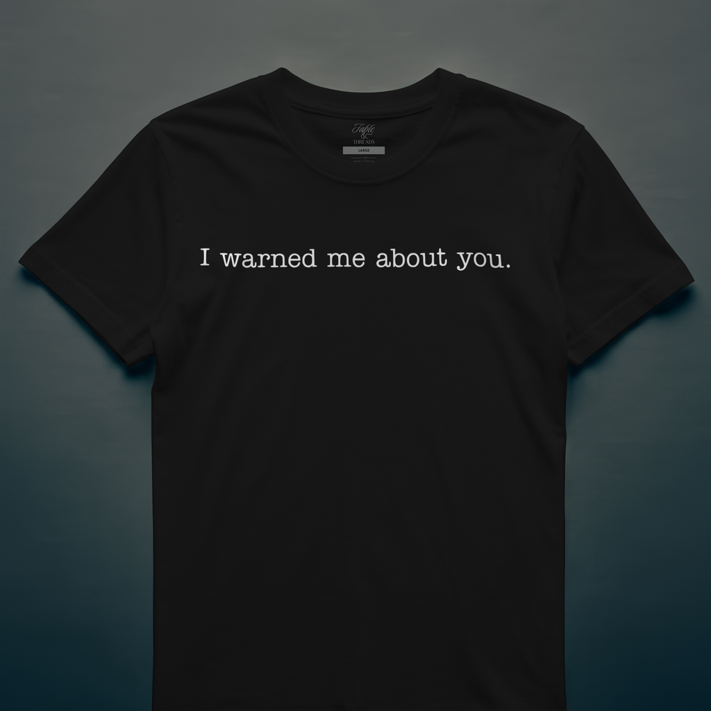 I Warned Me About You